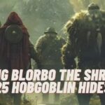 Bring Blorbo the Shrewd 25 Hobgoblin Hides