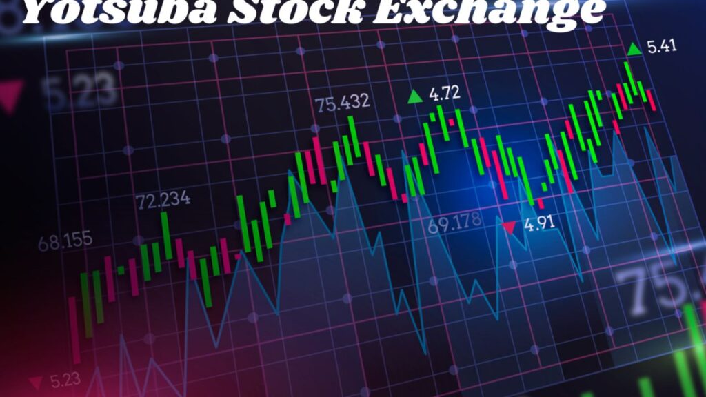 Yotsuba Stock Exchange